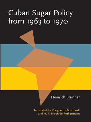 cover image of Cuban Sugar Policy from 1963 to 1970